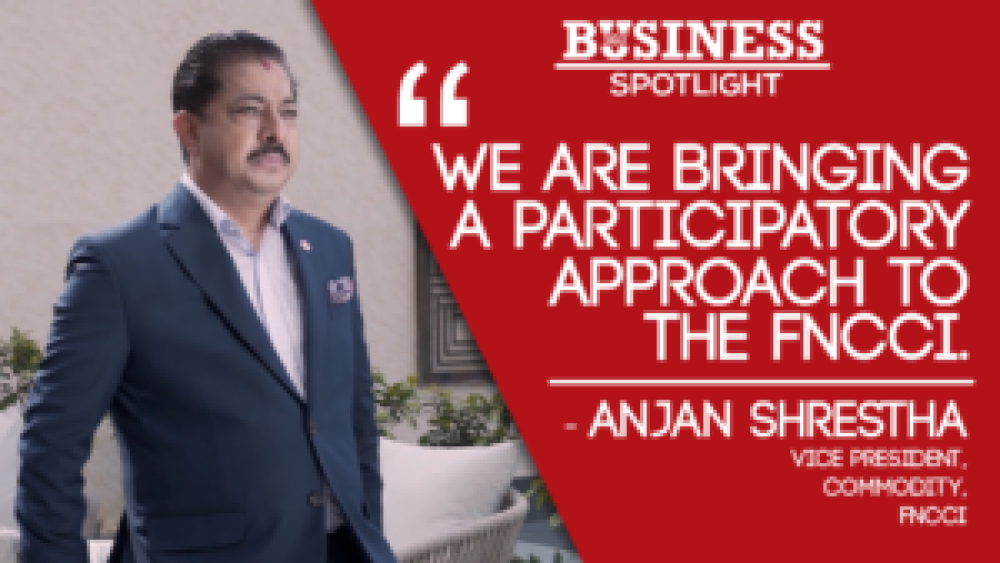 Anjan Shrestha | FNCCI | Business 360 Magazine